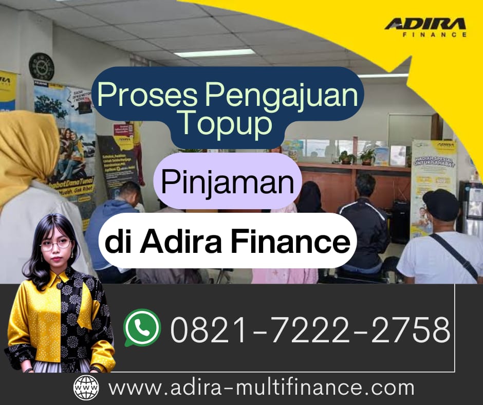 Proses Pengajuan Pinjaman Top-Up di Adira Finance